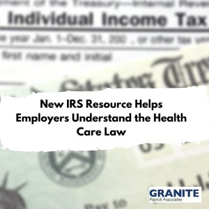 New IRS Resource Helps Employers Understand the Health Care Law